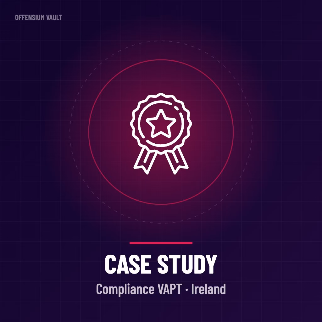 Case study: VAPT for compliance and investor readiness for an Irish company