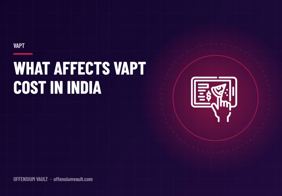 What Affects VAPT Cost in India? A Buyer’s Guide